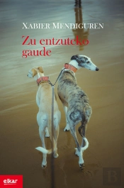 Zu Entzuteko Gaude