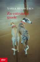 Zu Entzuteko Gaude