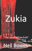 Zukia  ''The Lesser Of Two Evils''