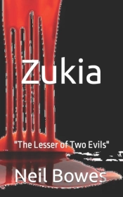 Zukia  'The Lesser Of Two Evils'