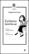 Zulmira Morriu-se 