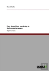 Zum Ausschluss Von Krieg In Sachversicherungen