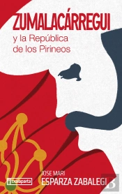 Zumalacarregui Y La Republica De Los Pirineos
