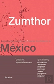 Zumthor In Mexico