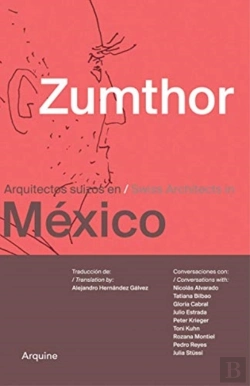 Bertrand.pt - Zumthor In Mexico