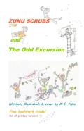 Zunu Scrubs And The Odd Excursion