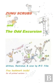 Zunu Scrubs And The Odd Excursion