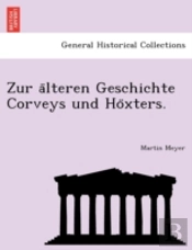 Zur A Lteren Geschichte Corveys Und Ho X