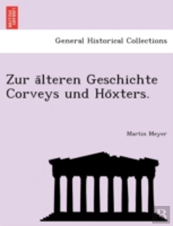 Bertrand.pt - Zur A Lteren Geschichte Corveys Und Ho X
