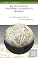 Zur Handscriftlichen Ueberlieferung  Der Griechischen Apologeten