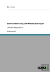 Zur Lexikalisierung Von Wortneubildungen