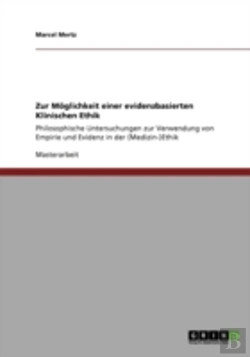 Bertrand.pt - Zur Maã‚Â¶Glichkeit Einer Evidenzbasierten Klinischen Ethik
