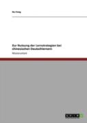 Zur Nutzung Der Lernstrategien Bei Chinesischen Deutschlernern