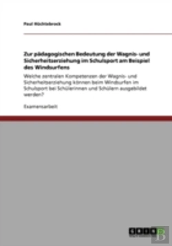 Bertrand.pt - Zur Paã‚Â¤Dagogischen Bedeutung Der Wagnis- Und Sicherheitserziehung Im Schulsport Am Beispiel Des Windsurfens