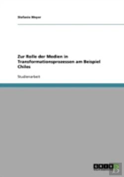 Bertrand.pt - Zur Rolle Der Medien In Transformationsprozessen Am Beispiel Chiles