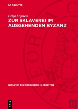 Bertrand.pt - Zur Sklaverei Im Ausgehenden Byzanz