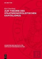 Zur Theorie Des Staatsmonopolistischen Kapitalismus