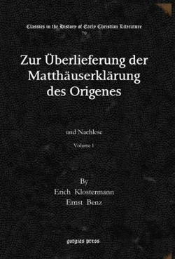 Bertrand.pt - Zur Ueberlieferung Der Matthauserklarung Des Origenes (Vol 1-2)