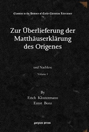 Zur Ueberlieferung Der Matthauserklarung Des Origenes (Vol 1)