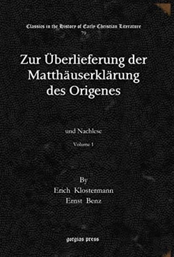 Bertrand.pt - Zur Ueberlieferung Der Matthauserklarung Des Origenes (Vol 1)