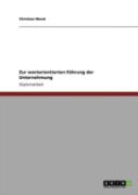 Zur Wertorientierten Fahrung Der Unternehmung