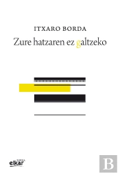 Zure Hatzaren Ez Galtzeko