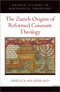 Bertrand.pt - Zurich Origins Of Reformed Covenant Theology
