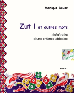 Bertrand.pt - Zut ! Et Autres Mots ; Abécédaire D'Une Enfance Africaine