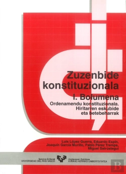 Bertrand.pt - Zuzenbide Konstituzionala. I Bolumena. Ordenamendu Konstituzionala. Hiritarren Eskubide Eta Betebeha