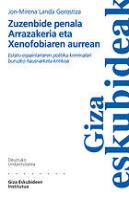Zuzenbide Penala Arrazakeria Eta Xenofobiaren Aurrean