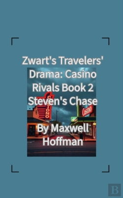 Bertrand.pt - Zwart'S Travelers' Drama: Casino Rivals Book 2 Steven'S Chase