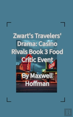 Bertrand.pt - Zwart'S Travelers' Drama: Casino Rivals Book 3 Food Critic Event