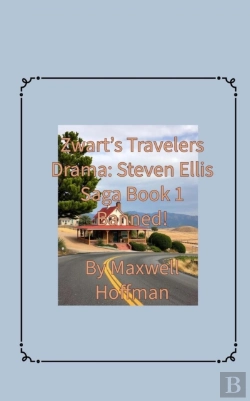 Bertrand.pt - Zwart'S Travelers' Drama: Steven Ellis Saga Book 1 Banned!