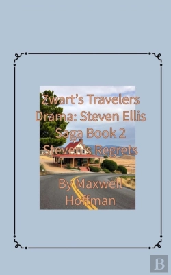 Bertrand.pt - Zwart'S Travelers' Drama: Steven Ellis Saga Book 2 Steven'S Regrets