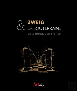 Bertrand.pt - Zweig Et La Souterraine : De La Banque De France