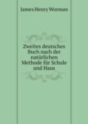 Zweites Deutsches Buch Nach Der Naturlichen Methode Fur Schule Und Haus