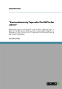 ''Zweiundzwanzig Tage Oder Die Halfte Des Lebens''