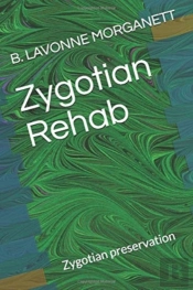 Zygotian Rehab: Zygotian Preservation