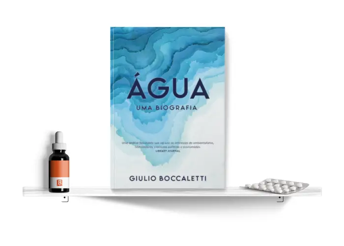 Água: Uma Biografia, de Giulio Boccaletti 