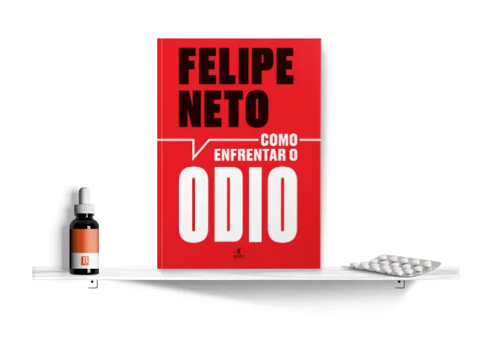 Como Enfrentar o Ódio, de Felipe Neto | Bula Literária