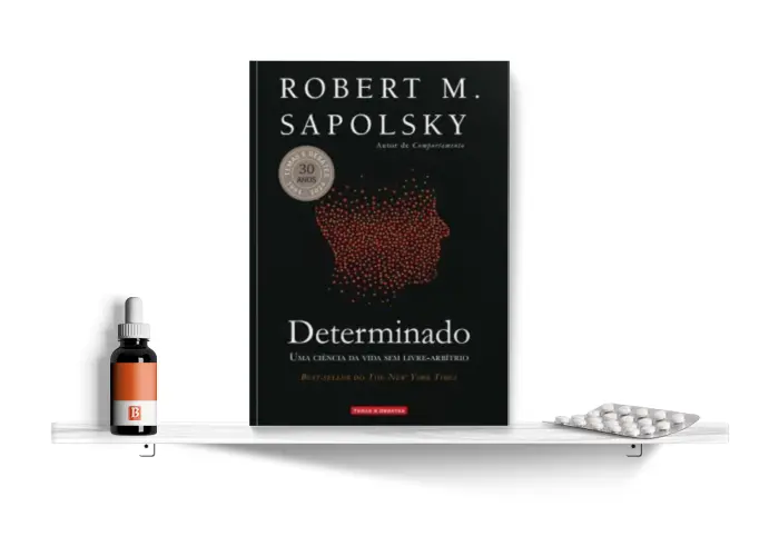 Determinado, de Robert M. Sapolsky | Bula Literária