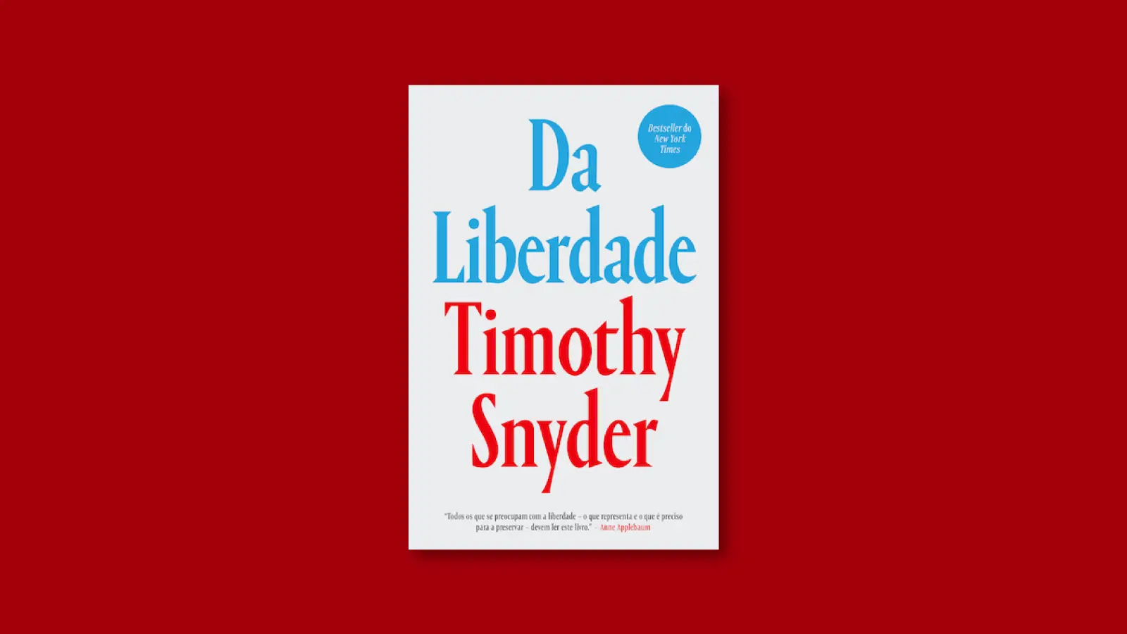 Duas ou três ideias sobre... “Da Liberdade”