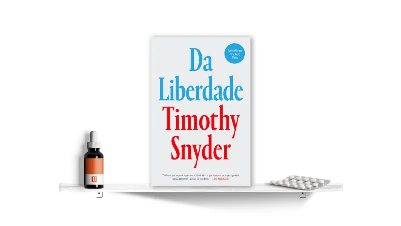 Da Liberdade, de Timothy Snyder | Bula Literária