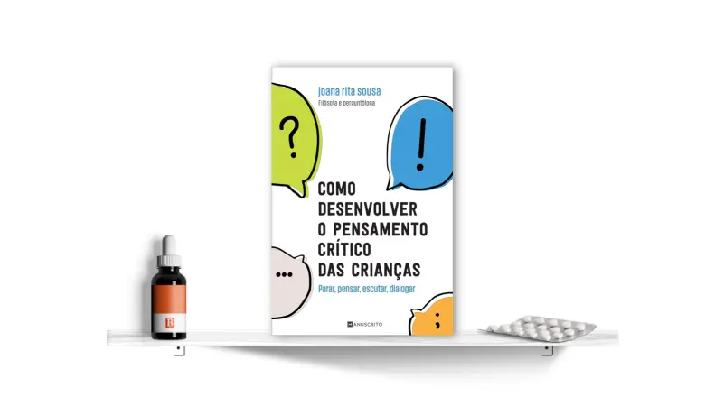 Como Desenvolver o Pensamento Crítico das Crianças, de Joana Rita Sousa | Bula Literária
