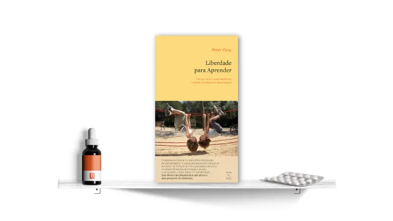 Liberdade para Aprender, de Peter Gray | Bula Literária