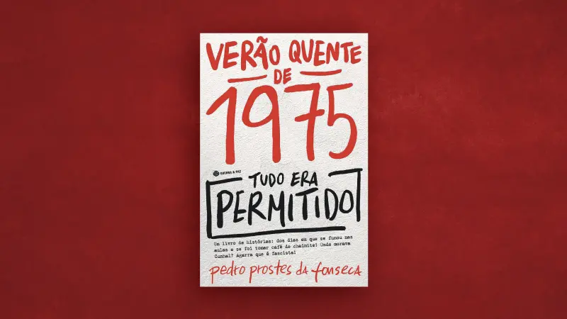 Verão Quente De 1975, de Pedro Prostes da Fonseca