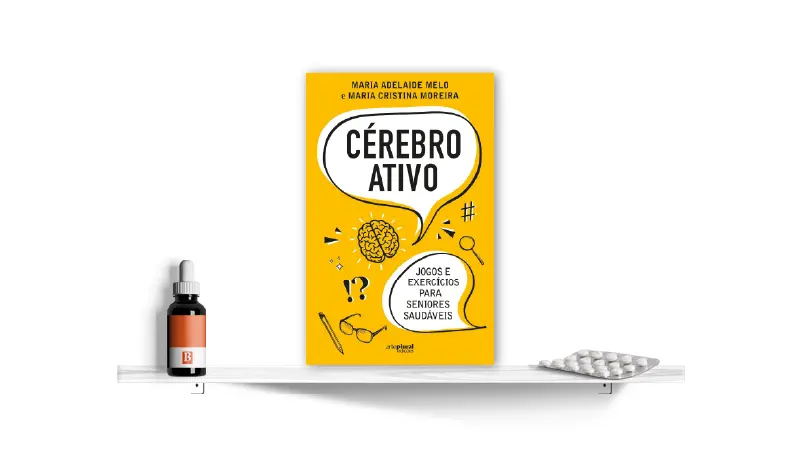 Cérebro Ativo, de Maria Adelaide Melo e Maria Cristina Moreira | Bula Literária