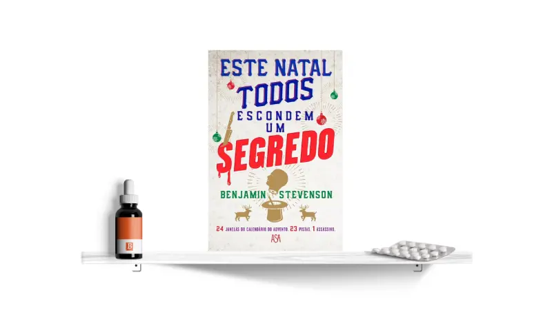 Este Natal Todos Escondem um Segredo, de Benjamin Stevenson | Bula Literária