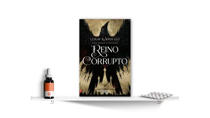 Reino Corrupto, de Leigh Bardugo | Bula Literária
