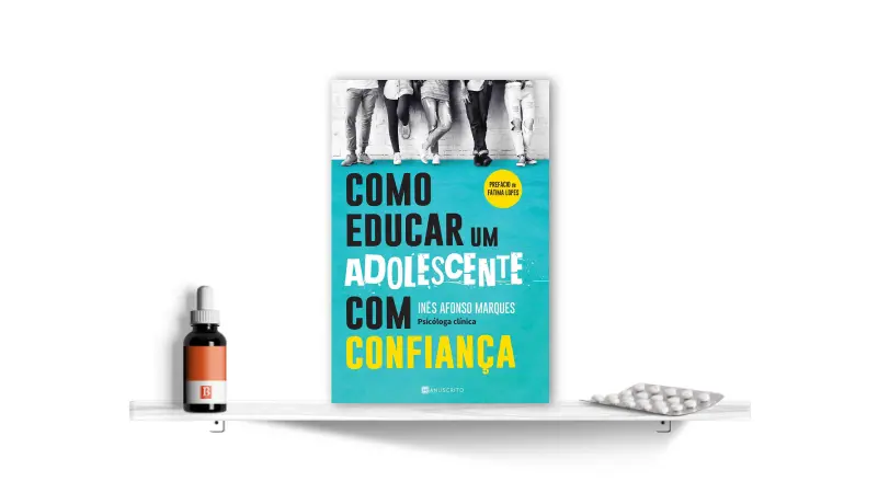 Como Educar Um Adolescente com Confiança, de Inês Afonso Marques | Bula Literária